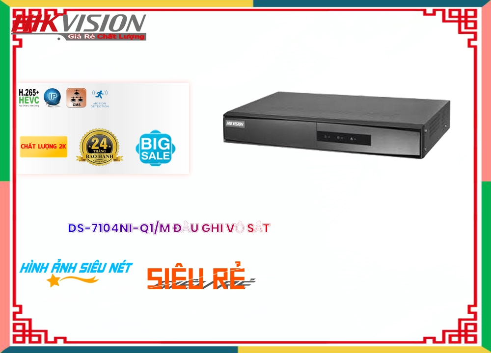 Đầu Ghi DS-7104NI-Q1/M Công Nghệ Mới,Giá DS-7104NI-Q1/M,DS-7104NI-Q1/M Giá Khuyến Mãi,bán DS-7104NI-Q1/M, Công Nghệ IP