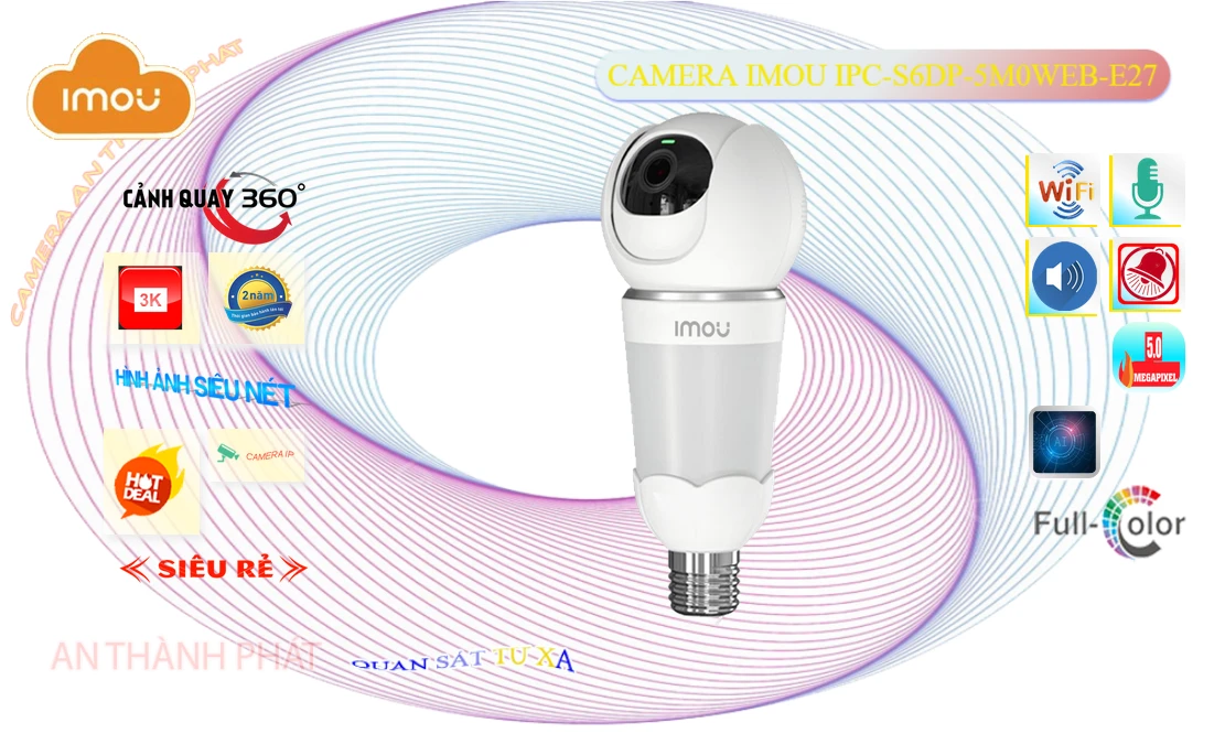 IPC-S6DP-5M0WEB-E27 Camera  Wifi Imou Chức Năng Cao Cấp