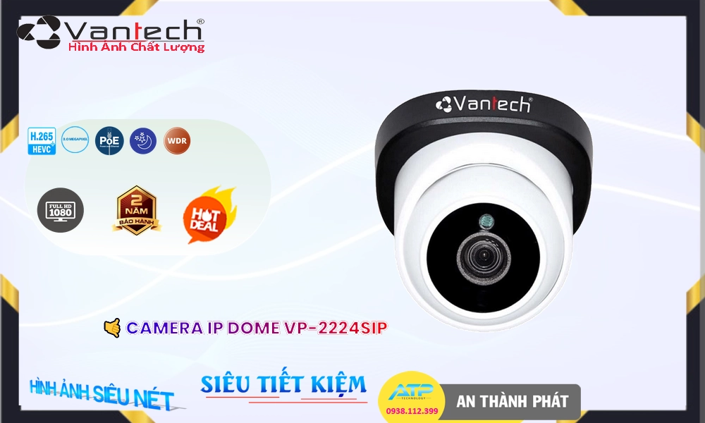 ❇ Camera VP-2224SIP,Giá VP-2224SIP,phân phối VP-2224SIP,Camera IP POE VanTech VP-2224SIP Tiết Kiệm Bán Giá