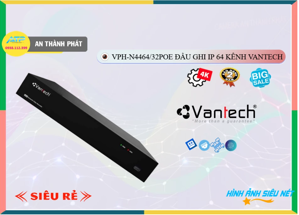Đầu ghi Camera VanTech VPH-N4464/32PoE,thông số VPH-N4464/32PoE,VPH N4464/32PoE,Chất Lượng