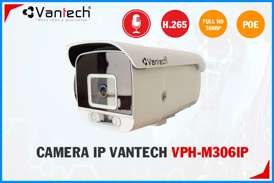 Camera IP Vantech VPH-M306IP,thông số VPH-M306IP,VPH-M306IP Giá rẻ,VPH M306IP,Chất Lượng VPH-M306IP,Giá